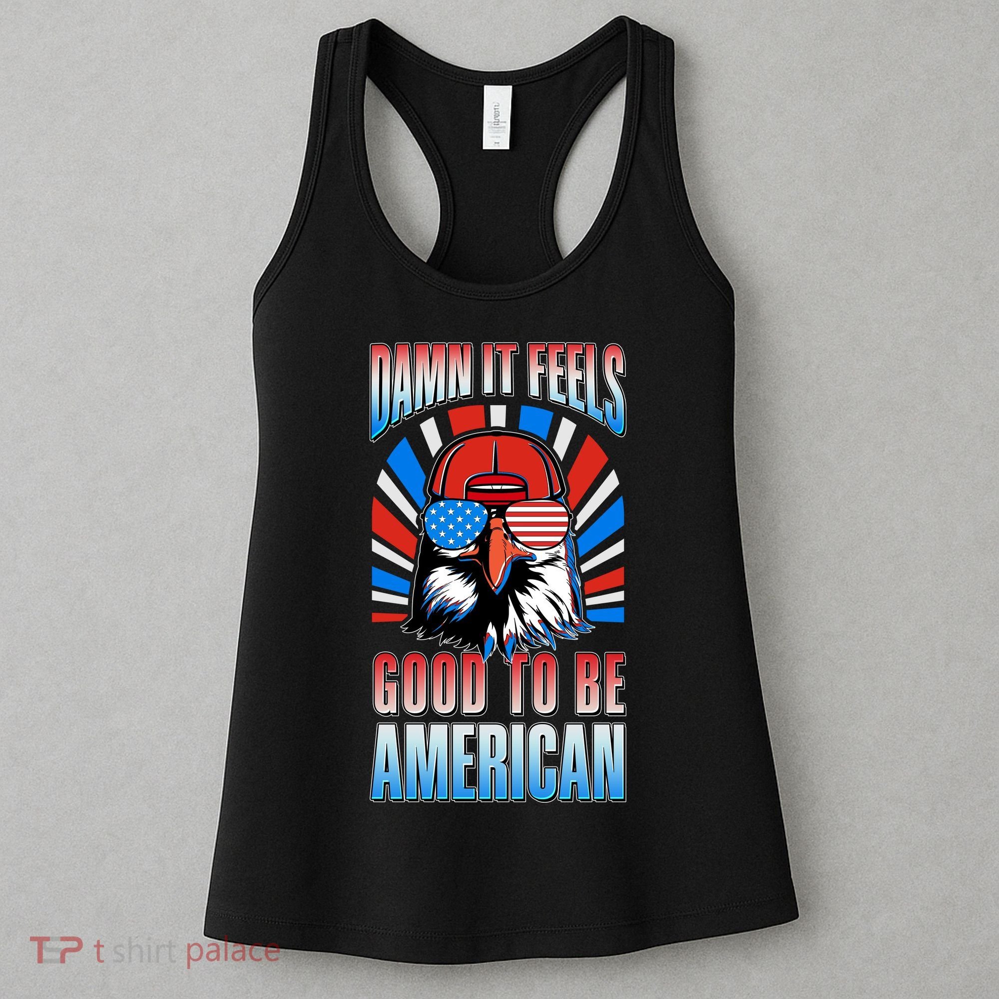 Funny Damn It Feels Good To Be American Eagle 4th Of July Women's Tank Top