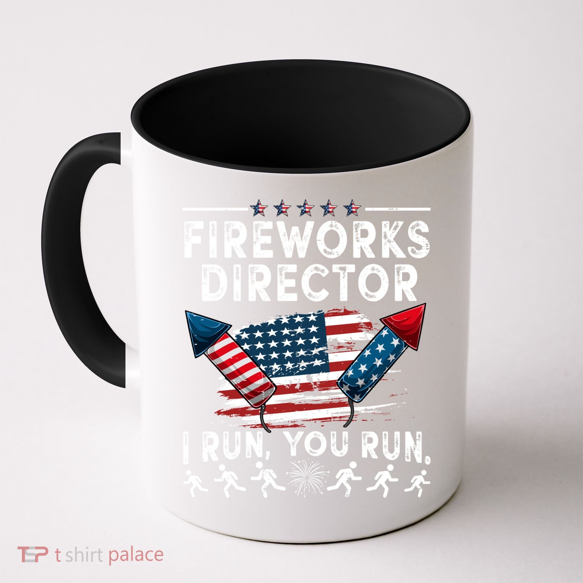 Fireworks Director I Run You Run Flag Funny 4th Of July Coffee Mug