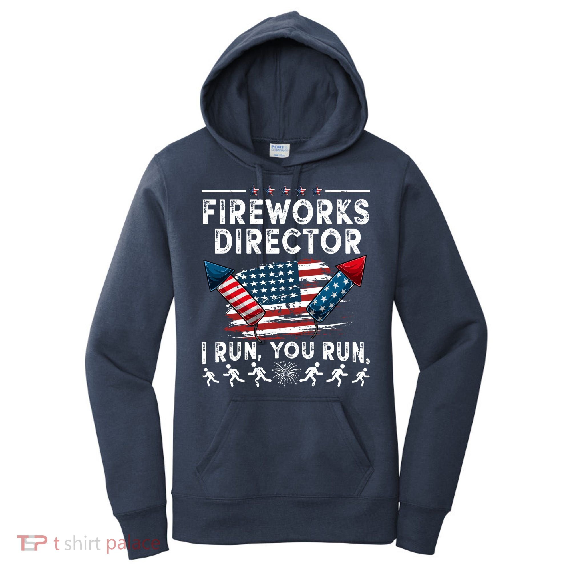 Fireworks Director I Run You Run Flag Funny 4th Of July Women's Hoodie