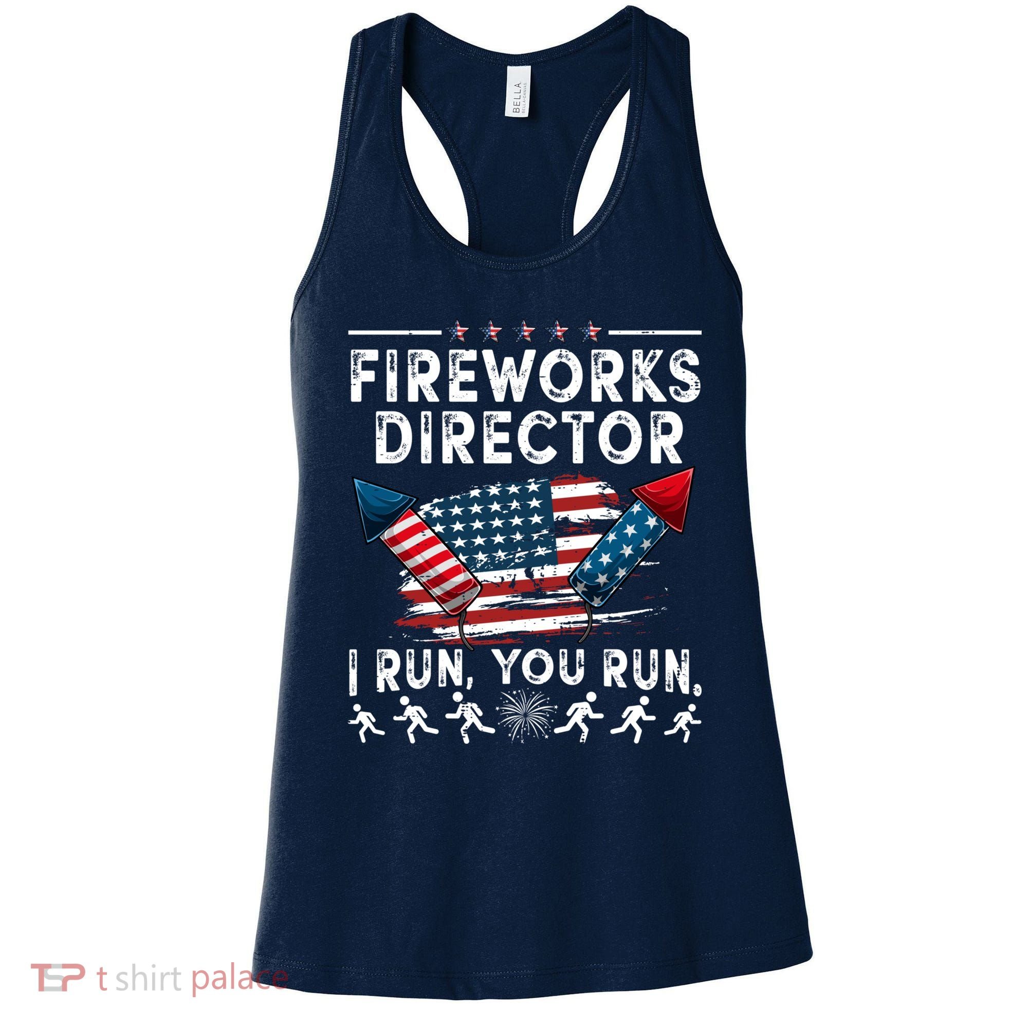 Fireworks Director I Run You Run Flag Funny 4th Of July Women's Tank Top