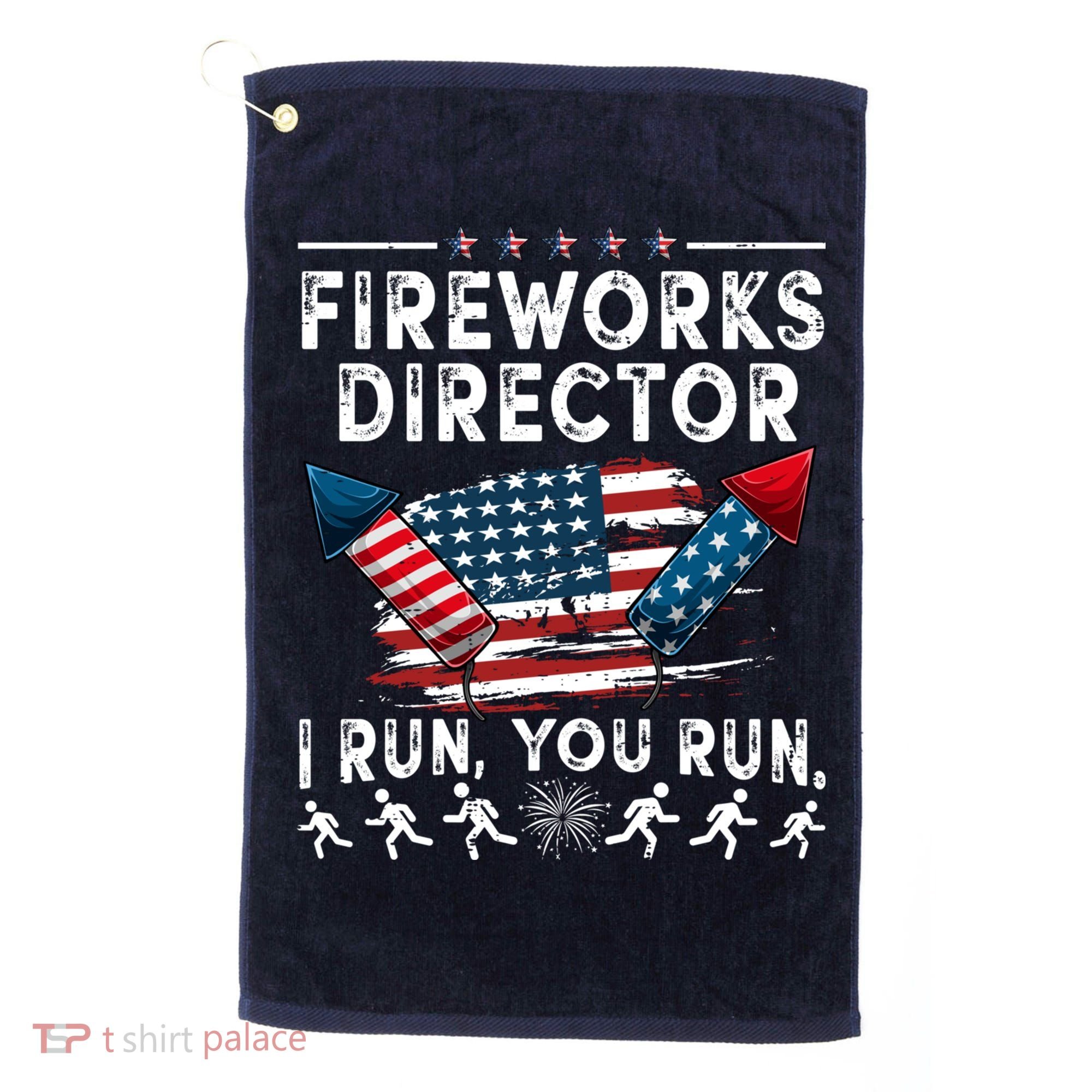 Fireworks Director I Run You Run Flag Funny 4th Of July Golf Towel