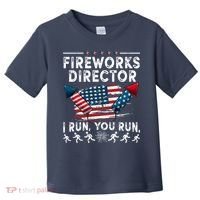 Fireworks Director I Run You Run Flag Funny 4th Of July Toddler T-Shirt thumb 0