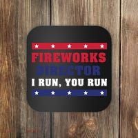 Fireworks Director I Run You Run | 4th Of July Coaster thumb 0