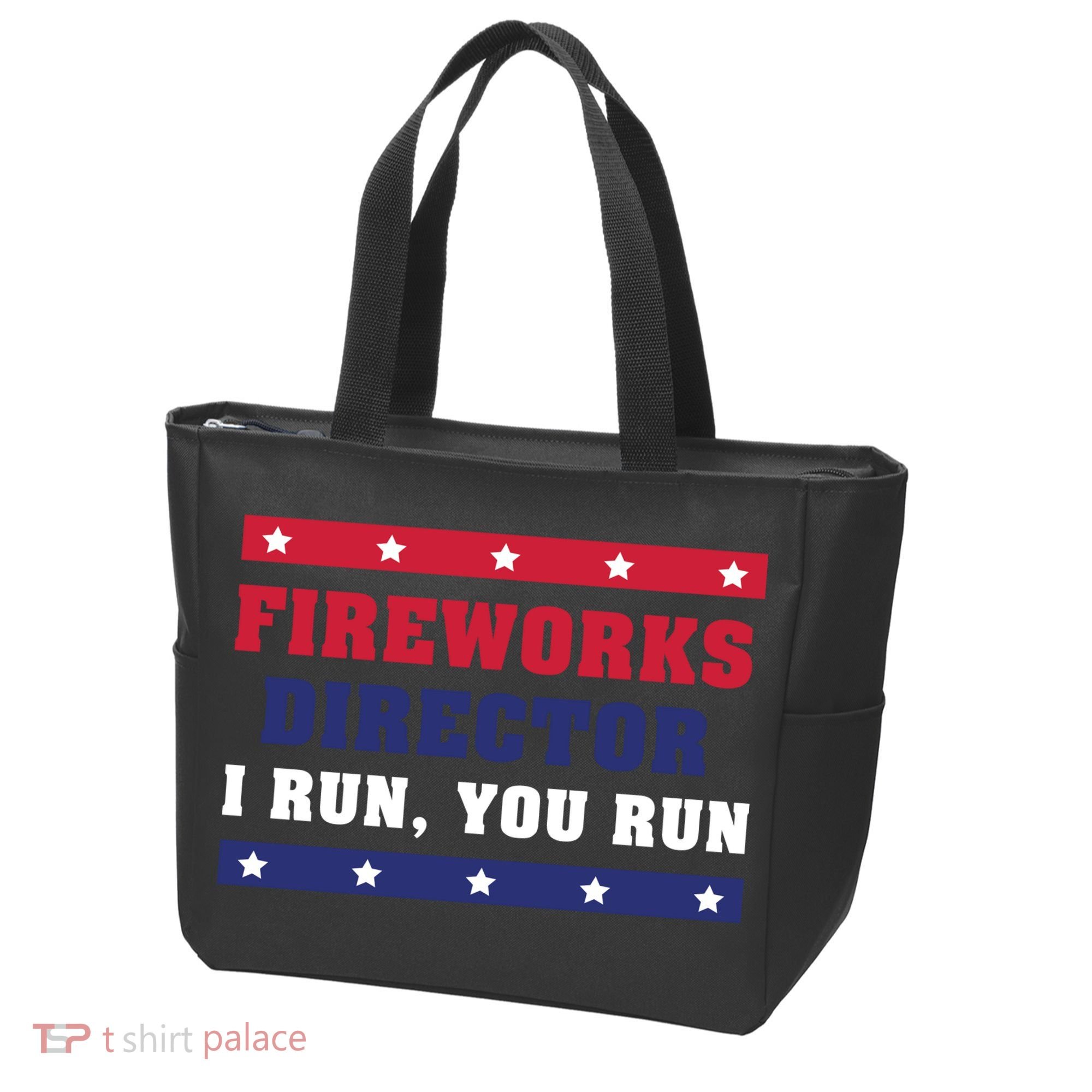 Fireworks Director I Run You Run | 4th Of July Tote Bag