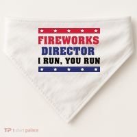 Fireworks Director I Run You Run | 4th Of July USA-Made Doggie Bandana thumb 0