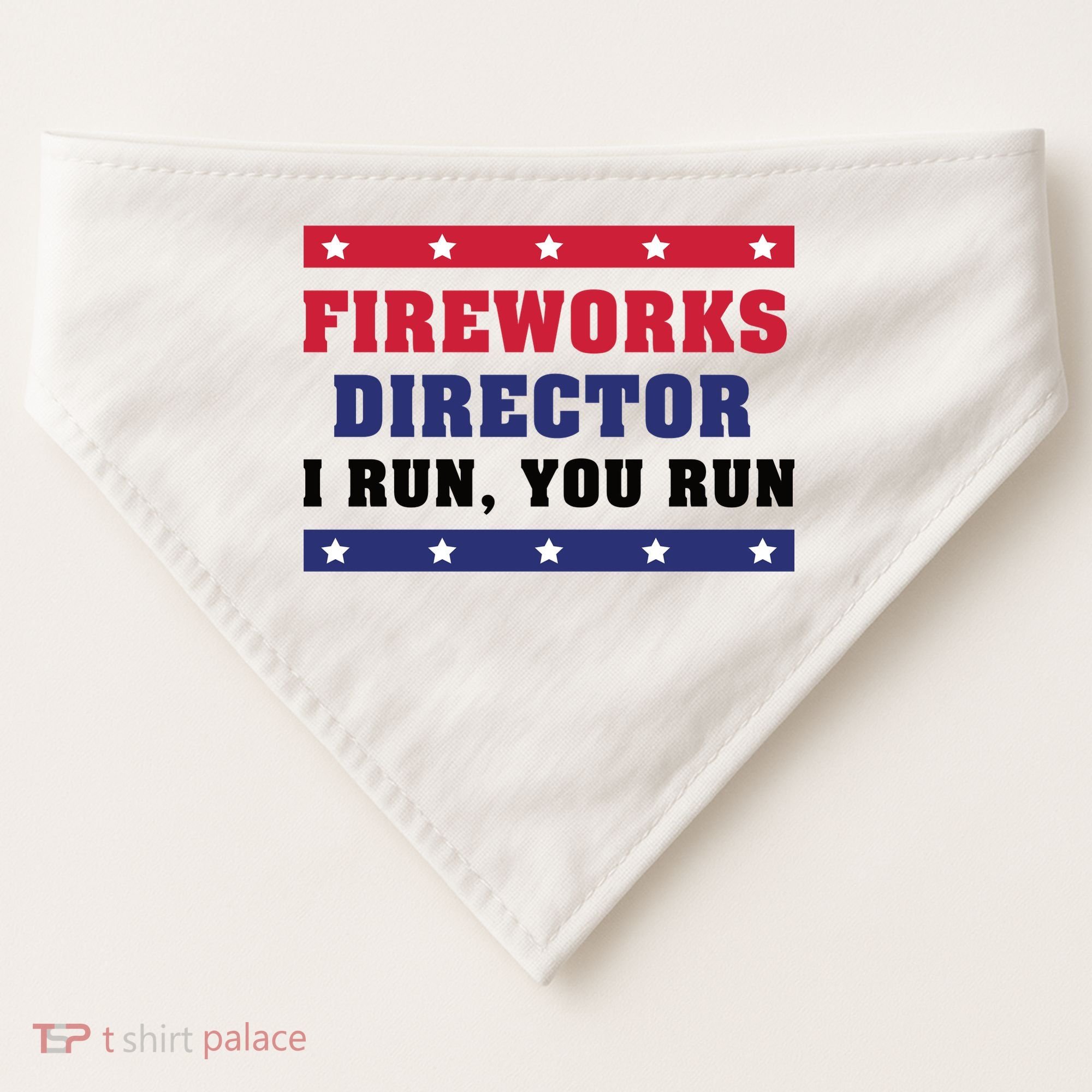 Fireworks Director I Run You Run | 4th Of July USA-Made Doggie Bandana