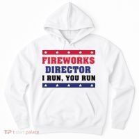 Fireworks Director I Run You Run | 4th Of July Hoodie thumb 0