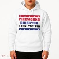 Fireworks Director I Run You Run | 4th Of July Hoodie thumb 2