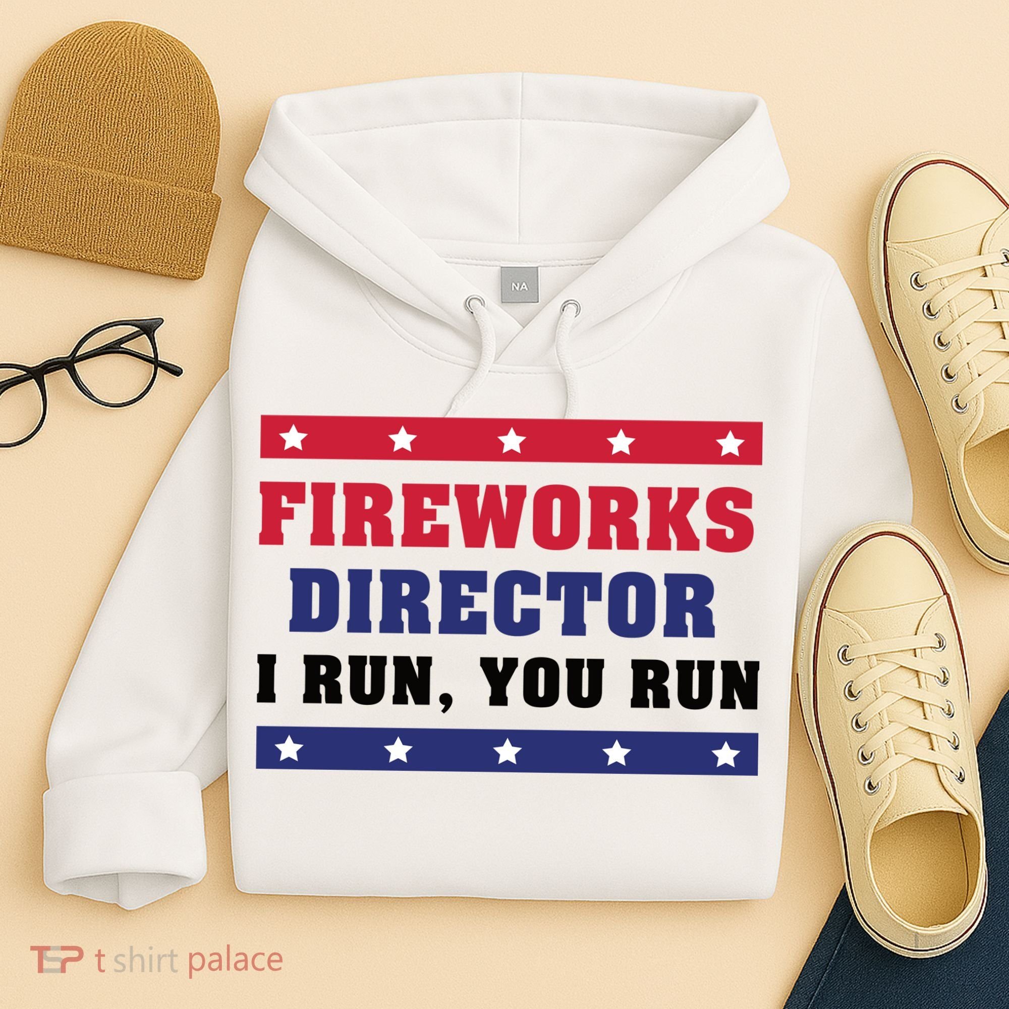 Fireworks Director I Run You Run | 4th Of July Hoodie