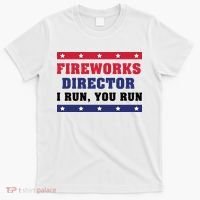 Fireworks Director I Run You Run | 4th Of July T-Shirt thumb 0