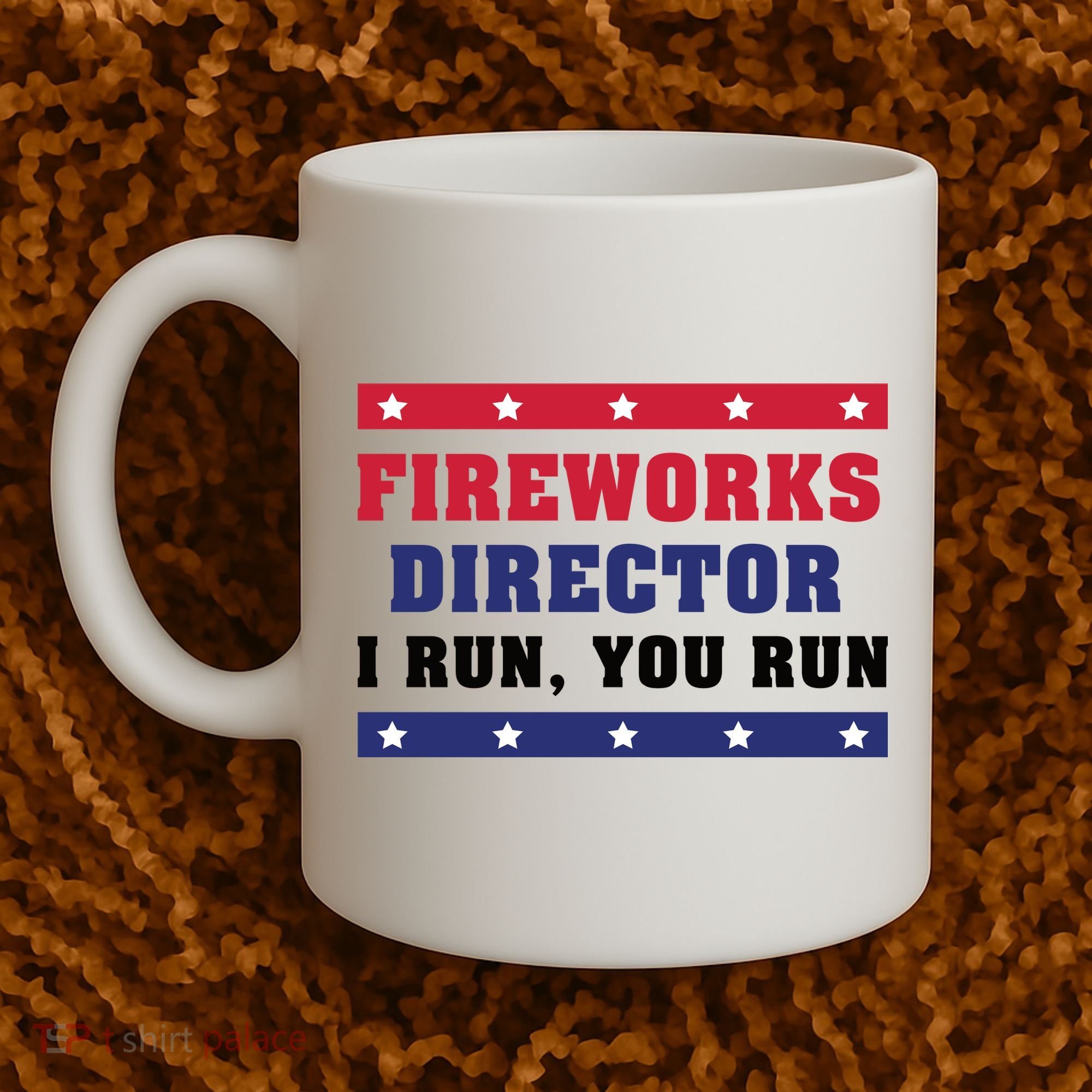 Fireworks Director I Run You Run | 4th Of July Coffee Mug