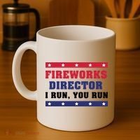 Fireworks Director I Run You Run | 4th Of July Coffee Mug thumb 4