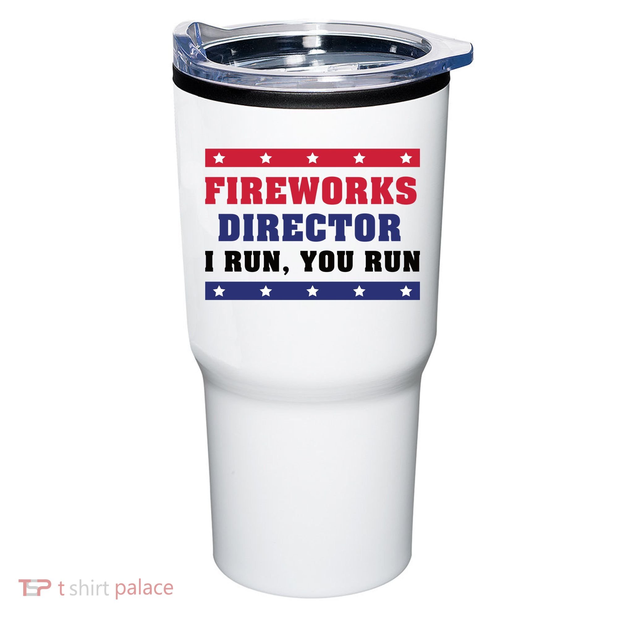 Fireworks Director I Run You Run | 4th Of July Tumbler