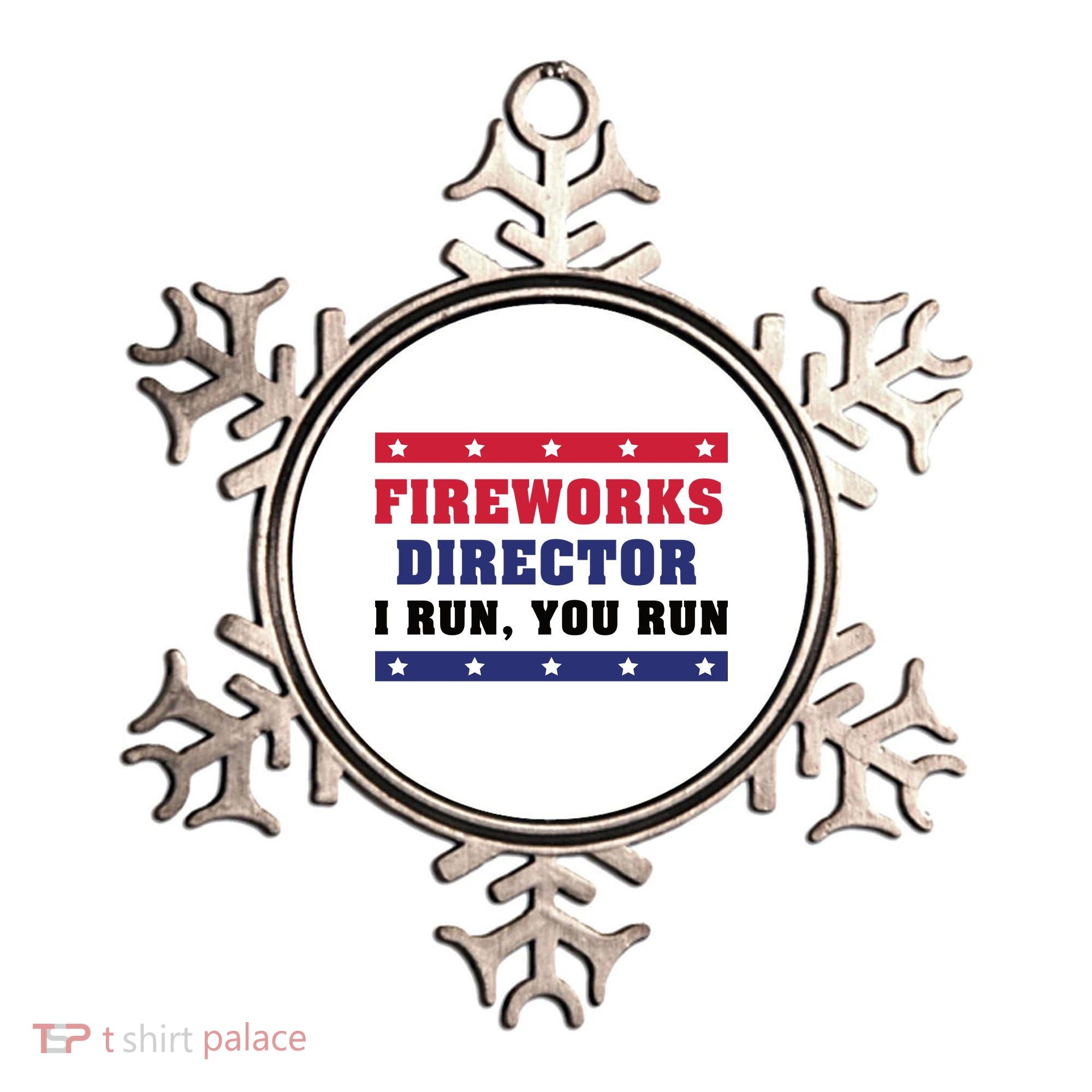 Fireworks Director I Run You Run | 4th Of July Ornament