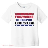 Fireworks Director I Run You Run | 4th Of July Toddler T-Shirt thumb 0