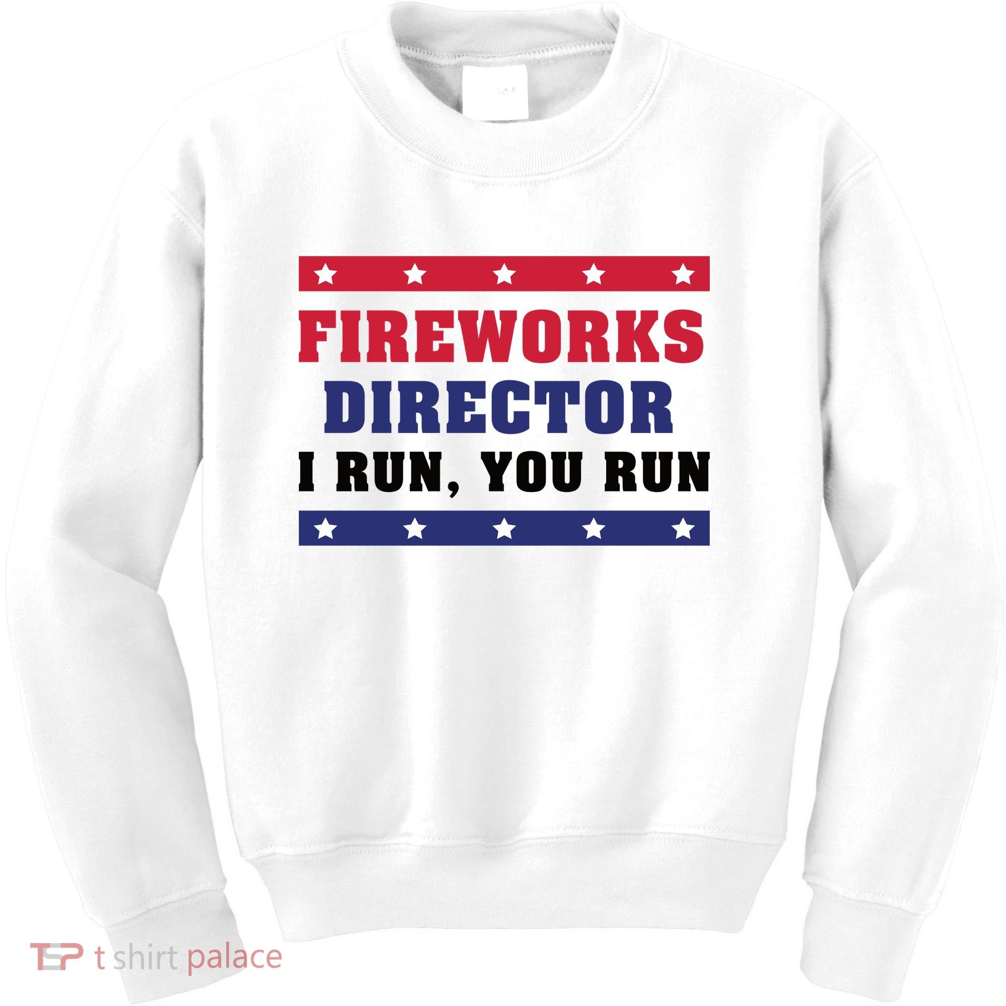 Fireworks Director I Run You Run | 4th Of July Kids Sweatshirt