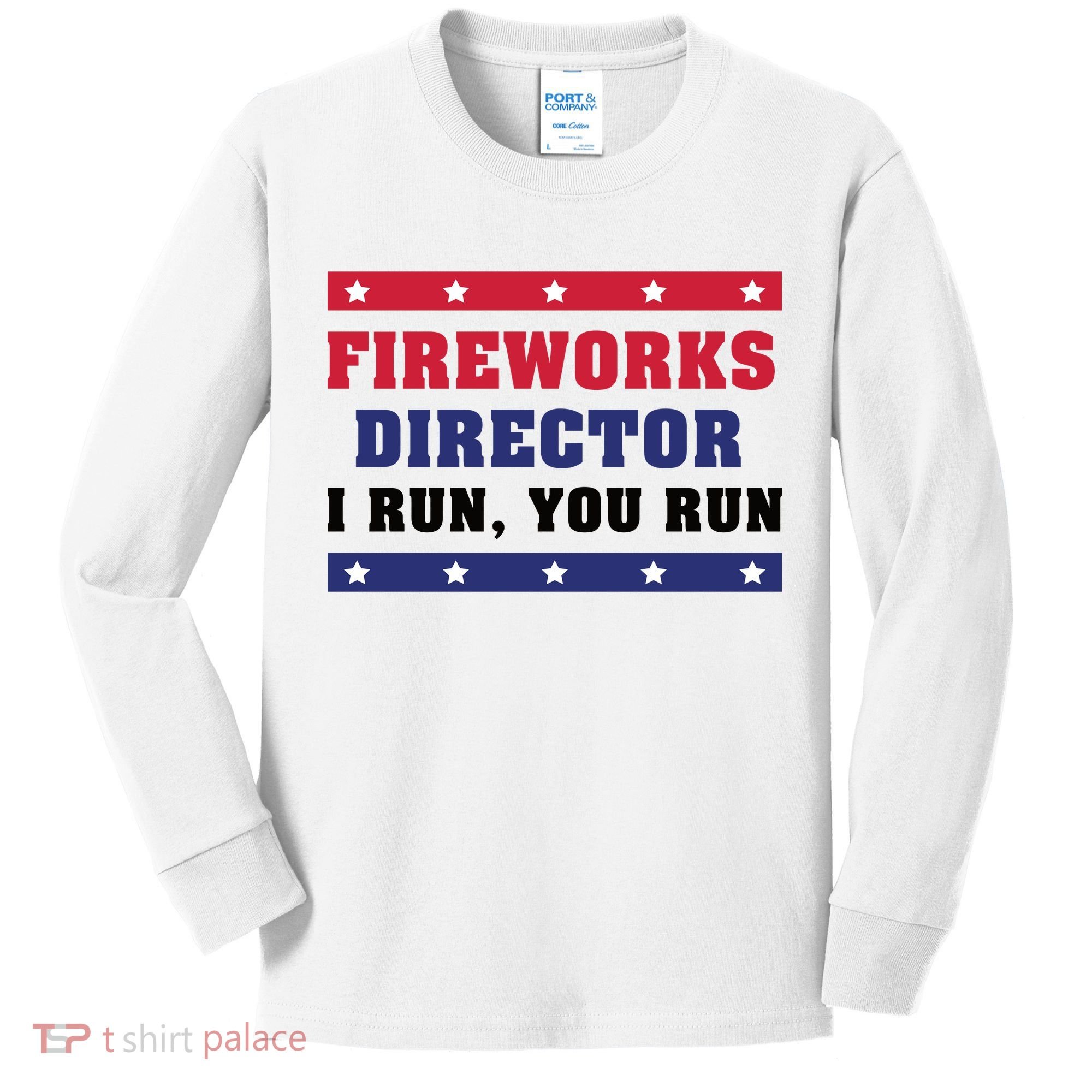 Fireworks Director I Run You Run | 4th Of July Kids Long Sleeve Shirt