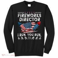 Fireworks Director I Run You Run Flag Funny 4th Of July Sweatshirt thumb 0