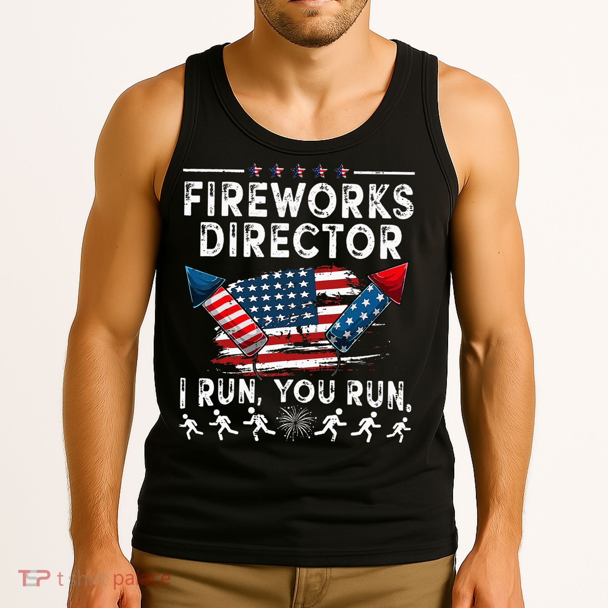 Fireworks Director I Run You Run Flag Funny 4th Of July Tank Top