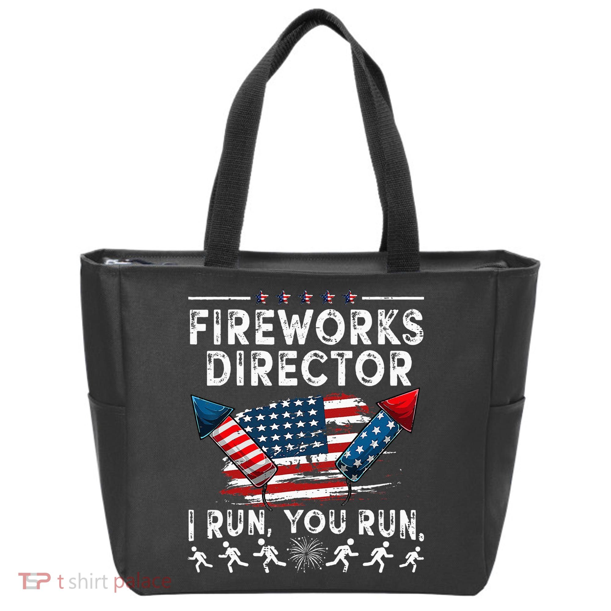 Fireworks Director I Run You Run Flag Funny 4th Of July Tote Bag