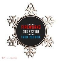 Fireworks Director If I Run You Run Ornament thumb 0