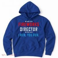 Fireworks Director If I Run You Run Hoodie thumb 0