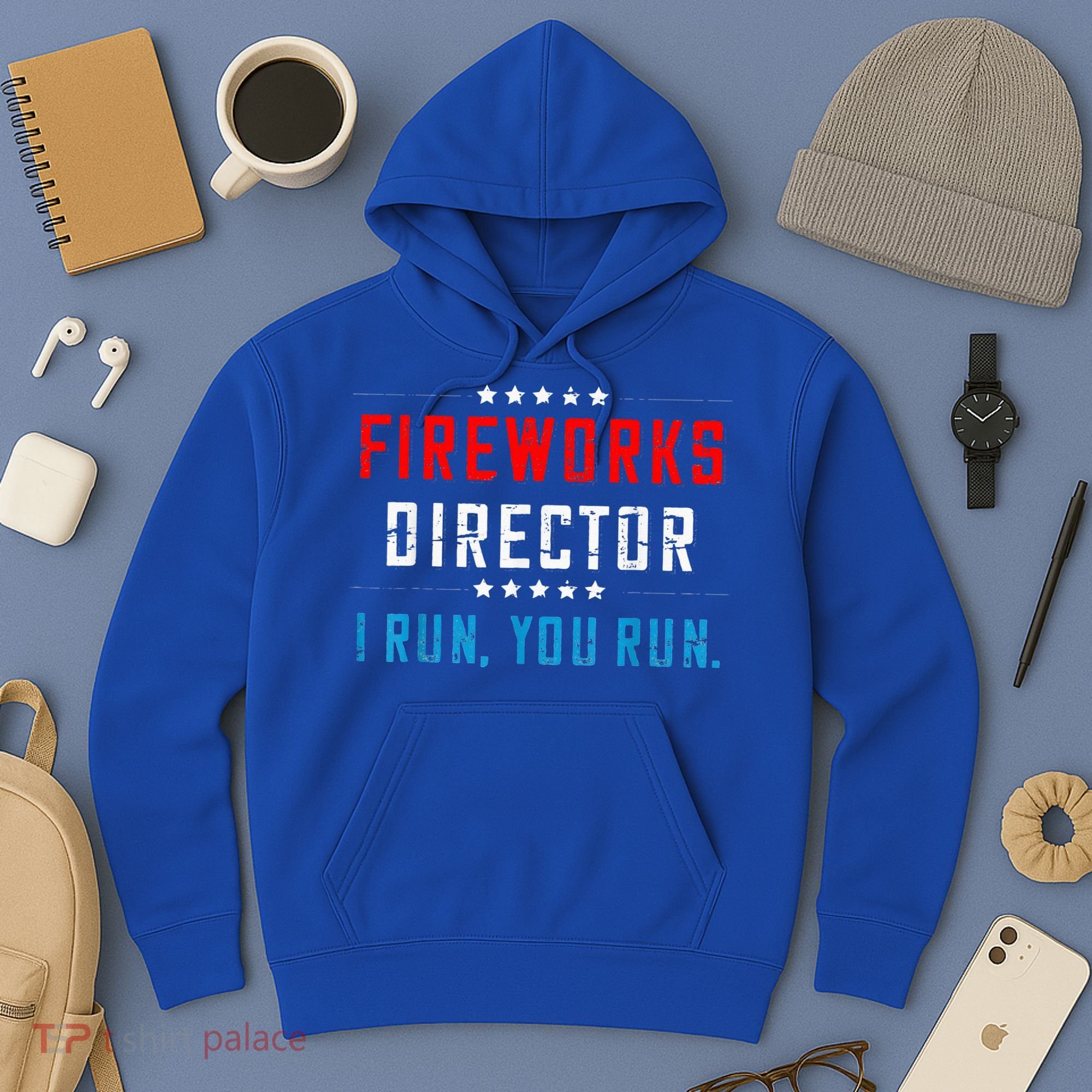Fireworks Director If I Run You Run Hoodie