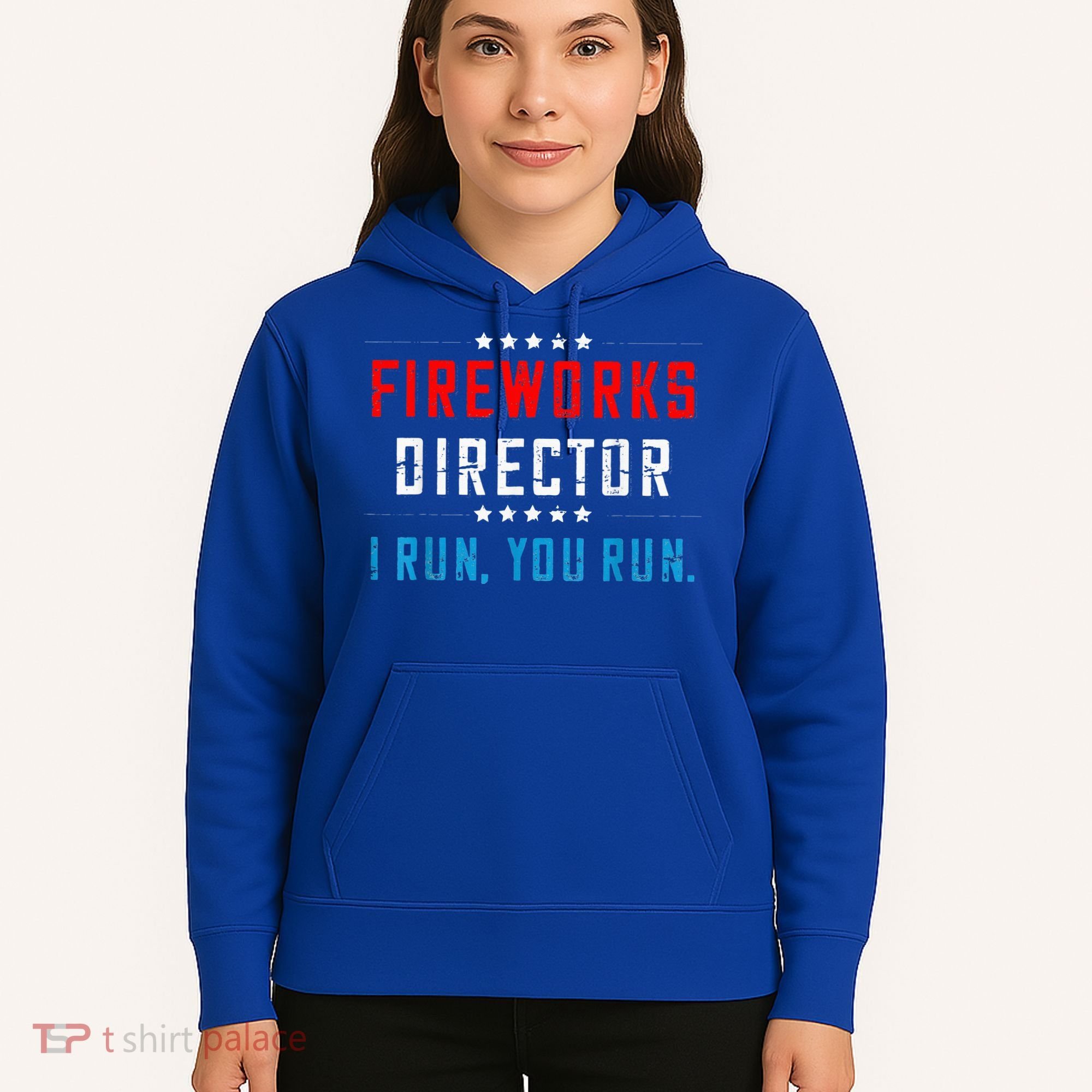 Fireworks Director If I Run You Run Hoodie