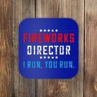Fireworks Director If I Run You Run Coaster thumb 0