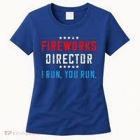 Fireworks Director If I Run You Run Women's T-Shirt thumb 0