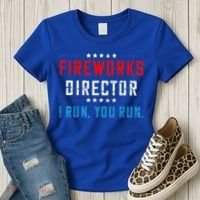 Fireworks Director If I Run You Run Women's T-Shirt thumb 3