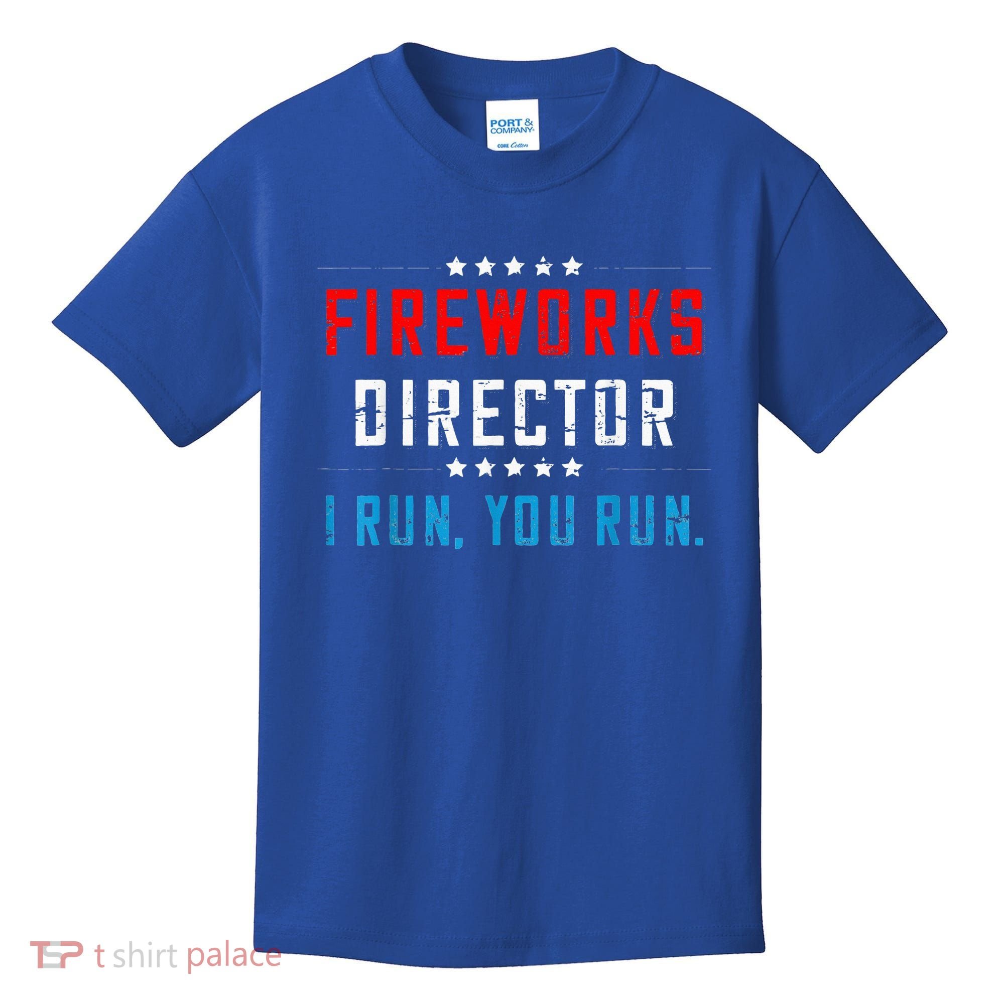 Fireworks Director If I Run You Run Kids T-Shirt