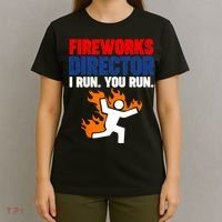 Fireworks Director I Run You Run T-Shirt thumb 4