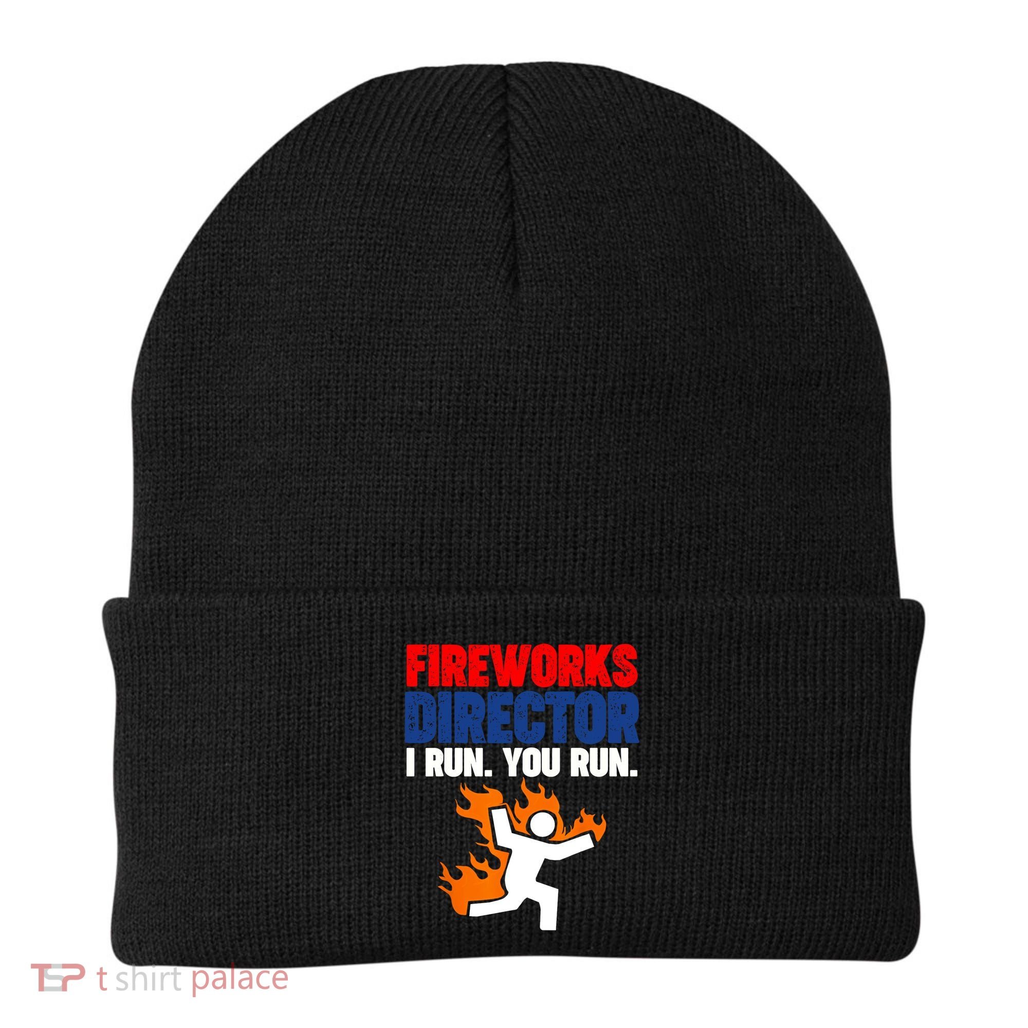 Fireworks Director I Run You Run Beanie