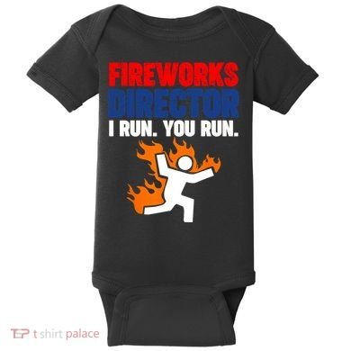 Fireworks Director I Run You Run Baby Bodysuit