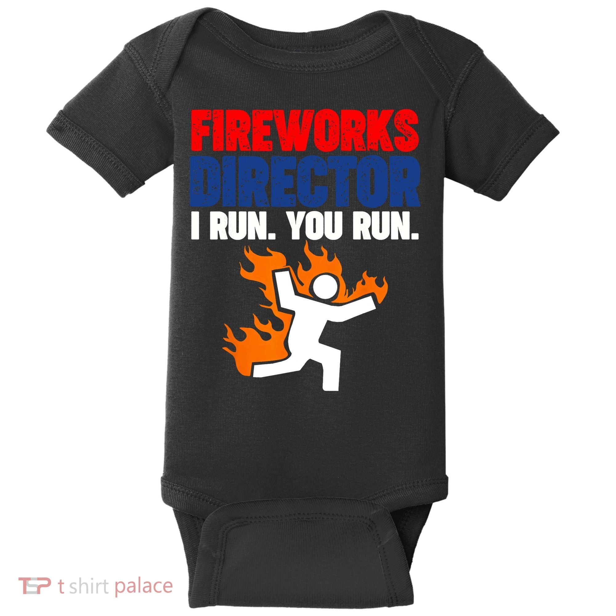 Fireworks Director I Run You Run Baby Bodysuit