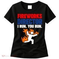 Fireworks Director I Run You Run Women's T-Shirt thumb 0