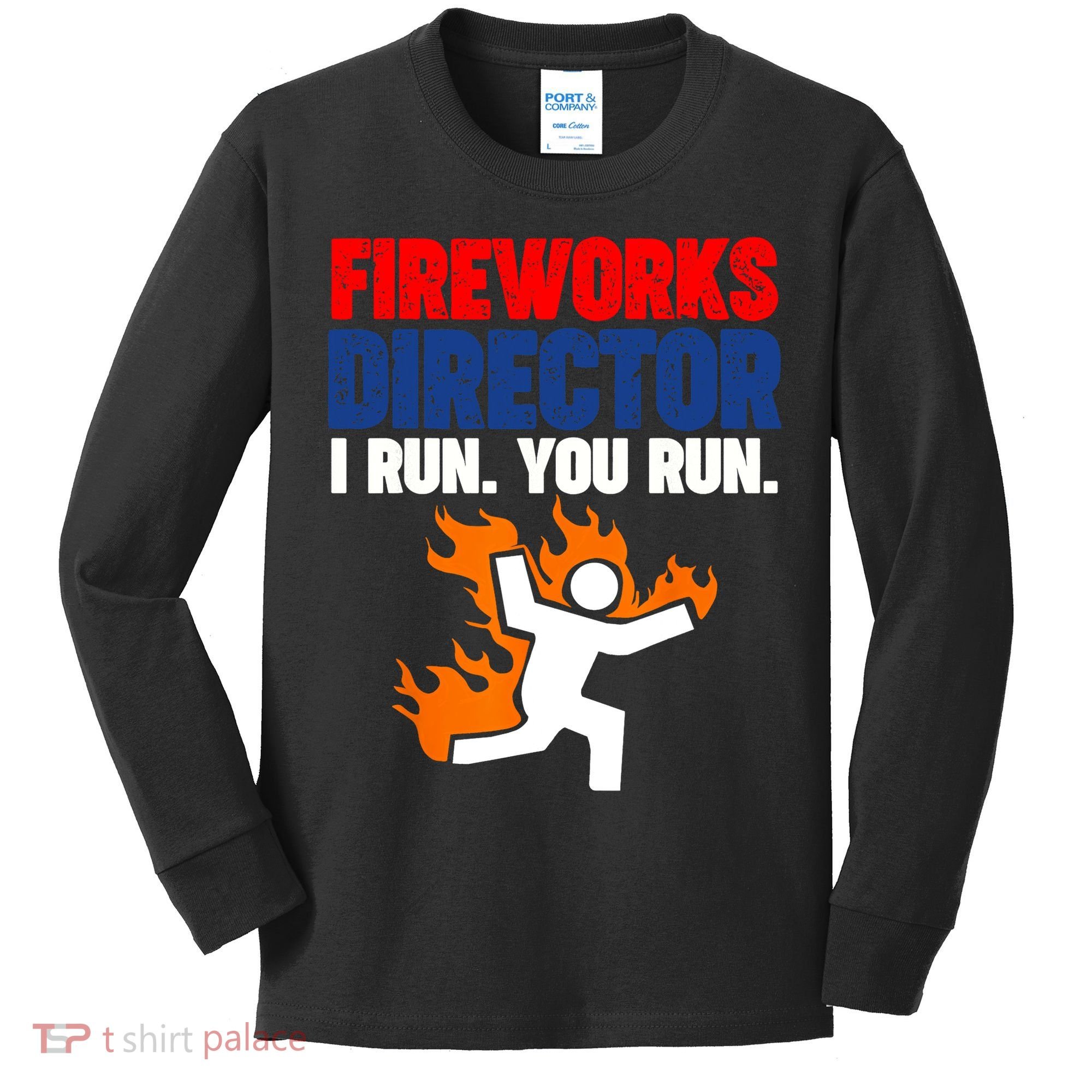 Fireworks Director I Run You Run Kids Long Sleeve Shirt