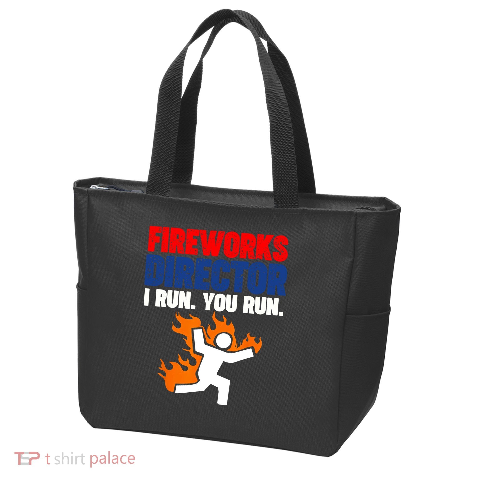 Fireworks Director I Run You Run Tote Bag