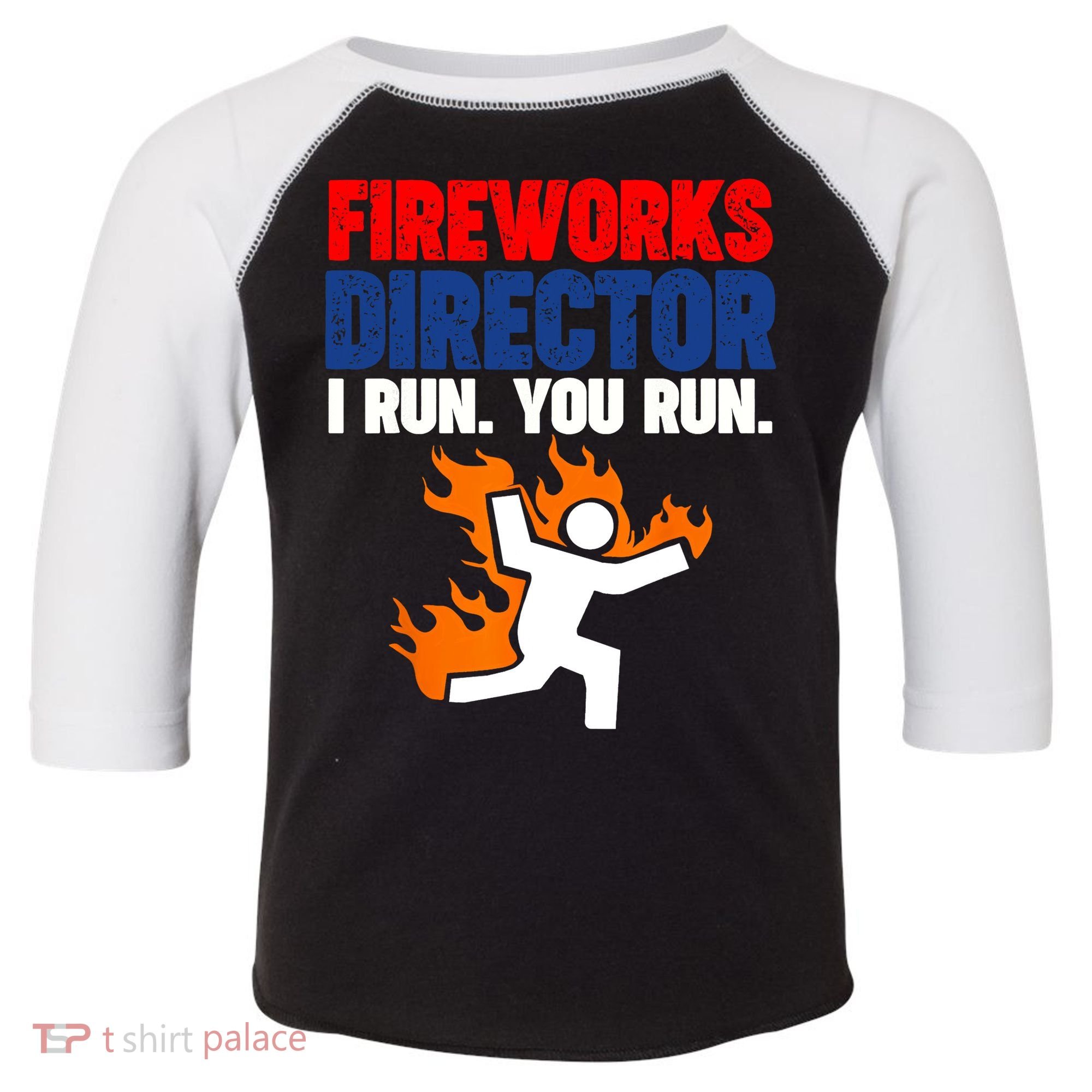 Fireworks Director I Run You Run Toddler Fine Jersey T-Shirt