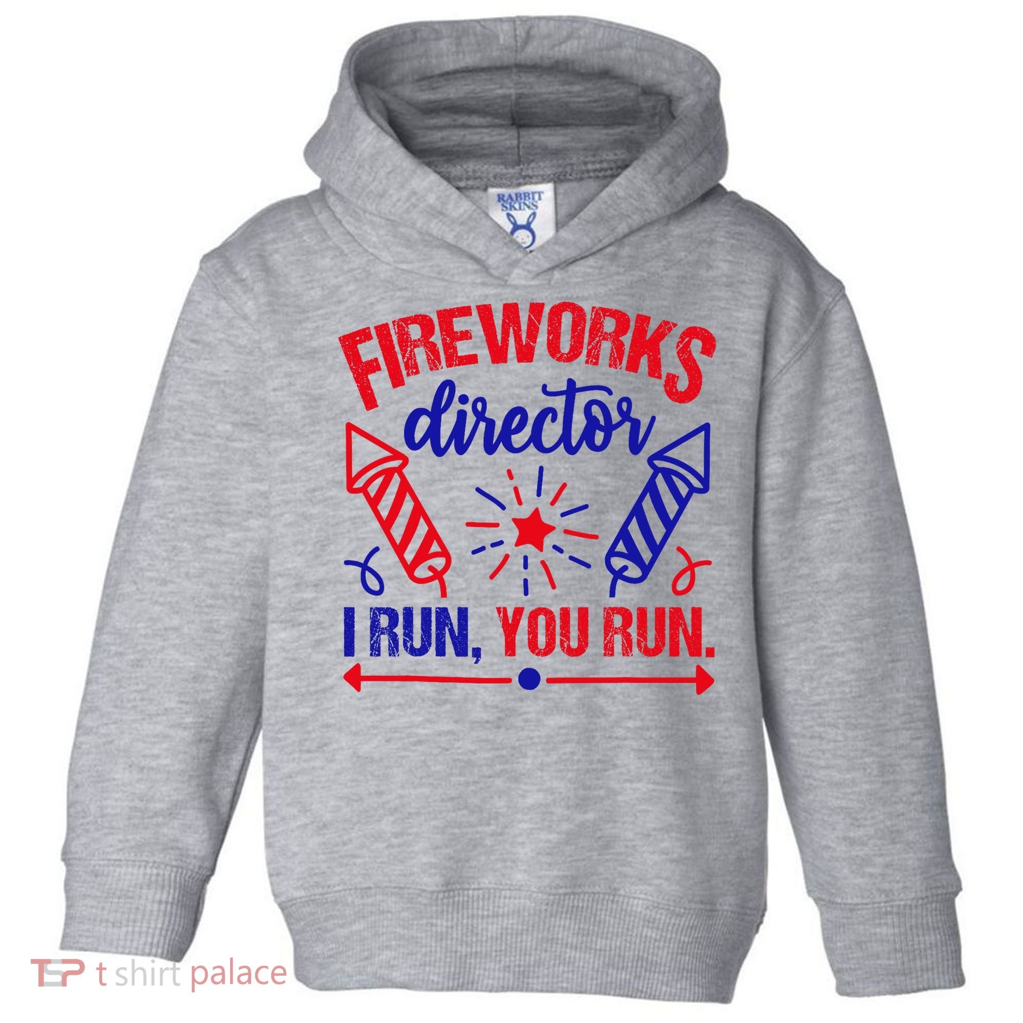 Fireworks Director I Run You Run 4th Of July Usa Toddler Hoodie