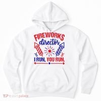 Fireworks Director I Run You Run 4th Of July Usa Hoodie thumb 0