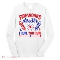 Fireworks Director I Run You Run 4th Of July Usa Long Sleeve Shirt thumb 0