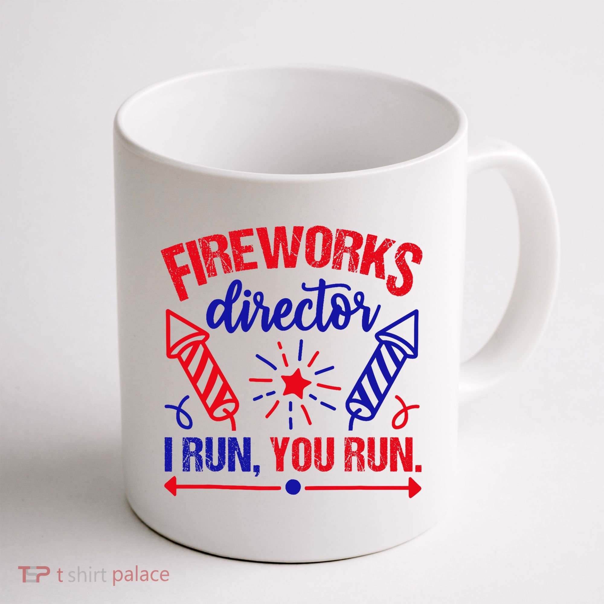 Fireworks Director I Run You Run 4th Of July Usa Coffee Mug