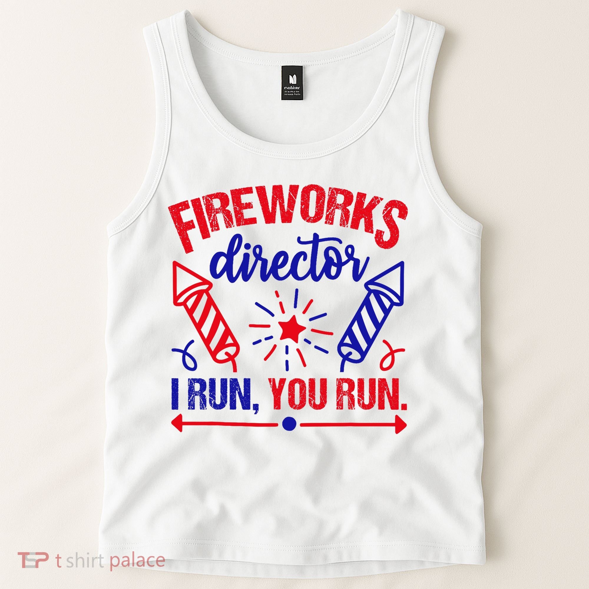 Fireworks Director I Run You Run 4th Of July Usa Tank Top