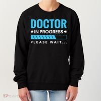 Funny Doctor In Progress Medical Students Women's Sweatshirt thumb 0