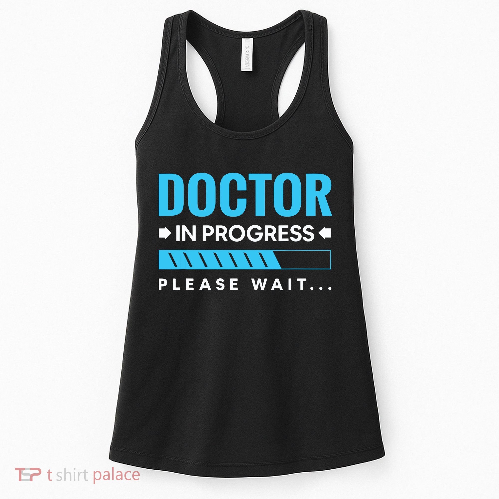 Funny Doctor In Progress Medical Students Women's Tank Top