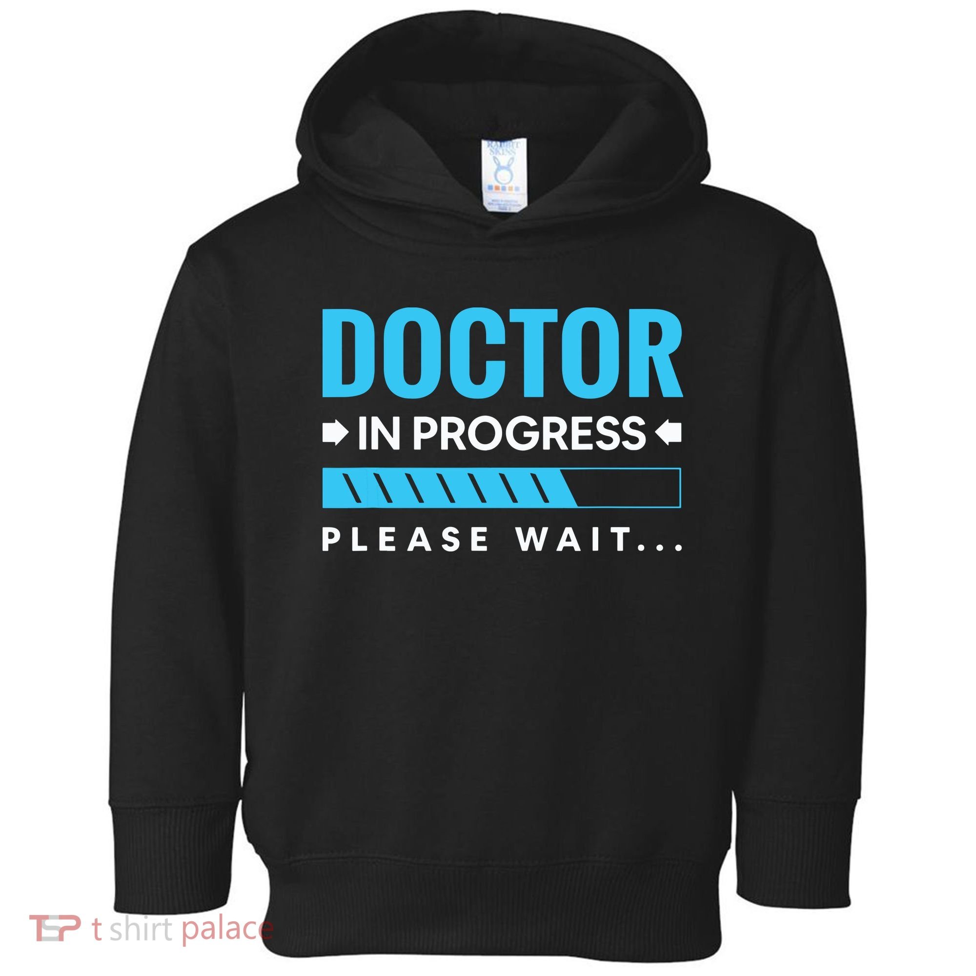 Funny Doctor In Progress Medical Students Toddler Hoodie
