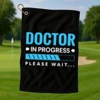 Funny Doctor In Progress Medical Students Golf Towel thumb 1