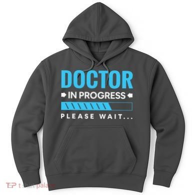 Funny Doctor In Progress Medical Students Hoodie